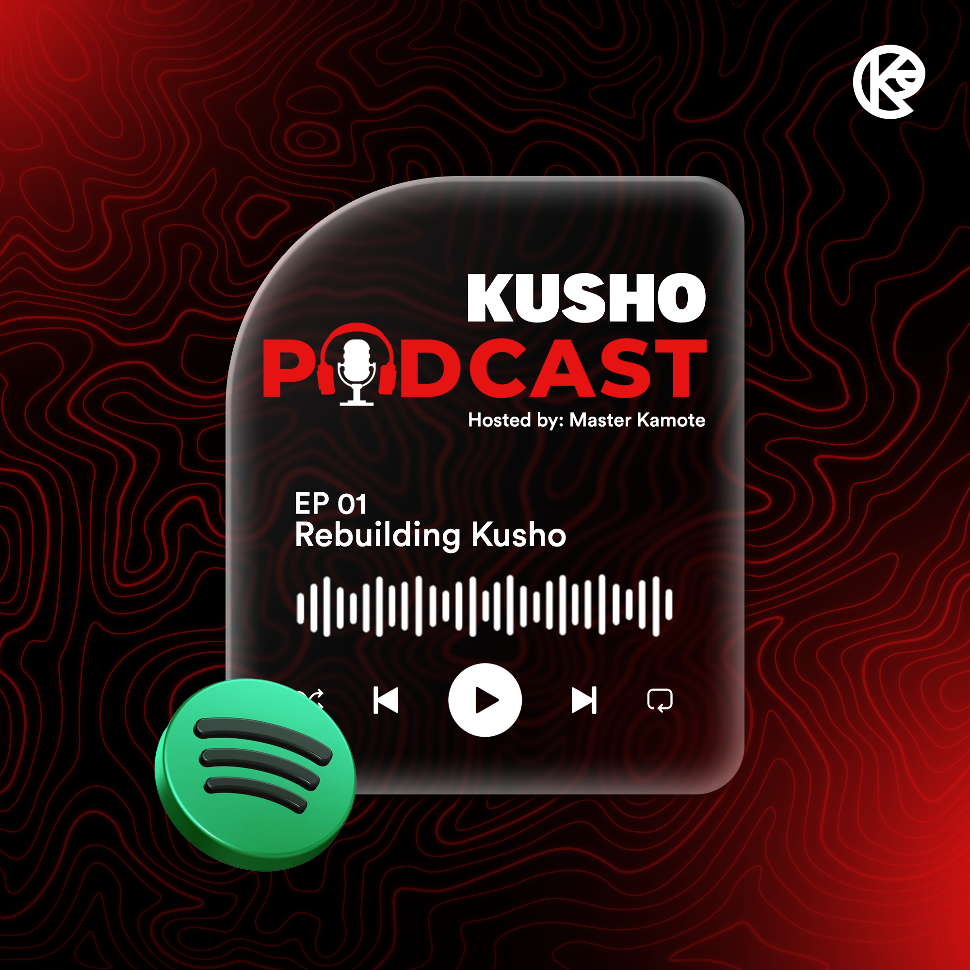 KushoPod Hosted by MK